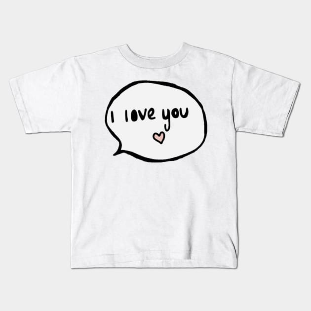 I love you Kids T-Shirt by medimidoodles